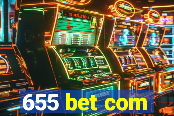 655 bet com